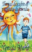 Thomas descubre el propósito de la vida (libro de niños sobre el propósito de la vida, cuentos infantiles, libros infantiles, libros para los niños, libros para niños, bebes, libros infantiles, bebes)