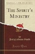 The Spirit's Ministry (Classic Reprint)