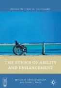 The Ethics of Ability and Enhancement