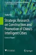 Strategic Research on Construction and Promotion of China's Intelligent Cities