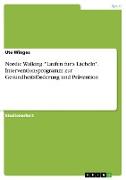 Nordic Walking. "Laufen für¿s Lächeln". Interventionsprogramm zur Gesundheitsförderung und Prävention