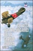 Gli assi austro-ungarici della grande guerra