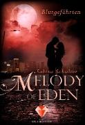 Melody of Eden 1: Blutgefährten