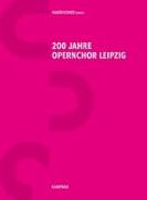200 Jahre Opernchor Leipzig