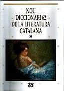 Nou diccionari 62 de la literatura catalana