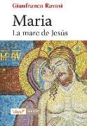 Maria : La mare de Jesús