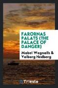 Farornas Palats (the Palace of Danger)