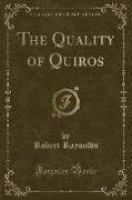 The Quality of Quiros (Classic Reprint)