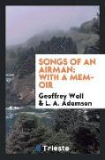 Songs of an Airman: With a Memoir