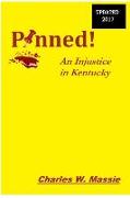 Pinned!: An Injustice in Kentucky