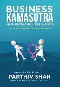 Business Kamasutra: From Persuasion to Pleasure