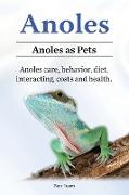 Anoles. Anoles as Pets. Anoles care, behavior, diet, interacting, costs and health