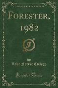 Forester, 1982 (Classic Reprint)