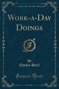 Work-a-Day Doings (Classic Reprint)