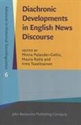 Diachronic Developments in English News Discourse