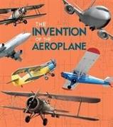 The Invention of the Aeroplane