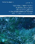Treating Those with Mental Disorders: A Comprehensive Approach to Case Conceptualization and Treatment