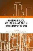 Housing Policy, Wellbeing and Social Development in Asia