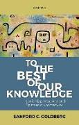 To the Best of Our Knowledge 