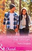 The Rancher And The City Girl