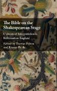 The Bible on the Shakespearean Stage
