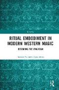 Ritual Embodiment in Modern Western Magic