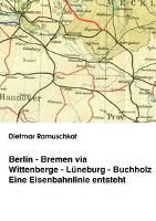 Berlin-Bremen via Wittenberge-Lüneburg-Buchholz