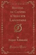 Recueil de Contes d'Auguste Lafontaine, Vol. 4 (Classic Reprint)
