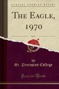 The Eagle, 1970, Vol. 24 (Classic Reprint)