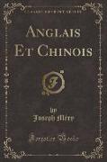 Anglais Et Chinois (Classic Reprint)