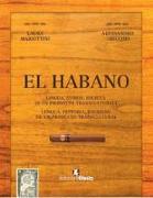El habano. Lingua, storia, società di un prodotto transculturale-El habano. Lengua, historia, sociedad de un producto transcultural