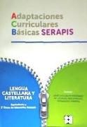 Lengua castellana y literatura, equivalente a 3 curso de educación primaria : adaptaciones curriculares básicas Serapis
