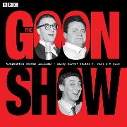 The Goon Show Compendium Volume 13: Early Show, Series 4, Part 1 & More