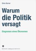 Warum die Politik versagt