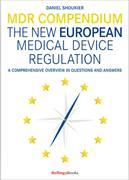 MDR COMPENDIUM THE NEW EUROPEAN MEDICAL DEVICE REGULATION
