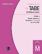 Tabe Skill Workbooks Level M: Numbers, Number Operations, Computation in Context, and Estimation (10 Copies)