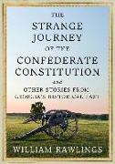 The Strange Journey of the Confederate Constitution