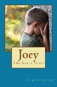 Joey: The Early Years