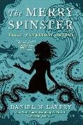 The Merry Spinster: Tales of Everyday Horror