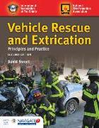 Vehicle Rescue and Extrication: Principles and Practice: Principles and Practice