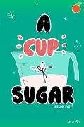 A Cup of Sugar