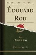 Édouard Rod (Classic Reprint)