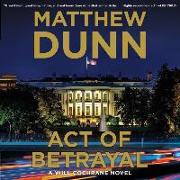 Act of Betrayal: A Will Cochrane Novel