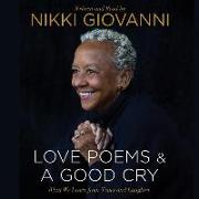 Nikki Giovanni: Love Poems & a Good Cry: What We Learn from Tears and Laughter