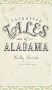 FORGOTTEN TALES OF ALABAMA