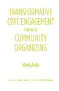 Transformative Civic Engagement Through Community Organizing