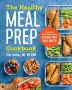 The Healthy Meal Prep Cookbook