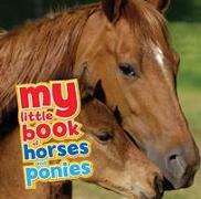 My Little Book of Horses and Ponies