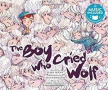 Boy Who Cried Wolf (Classic Fables in Rhythm and Rhyme)