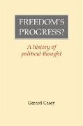 Freedom's Progress?: A History of Political Thought